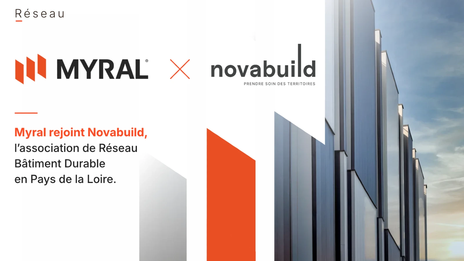 Myral rejoint Novabuild, l’association du Réseau Bâtiment Durable en Pays de la Loire