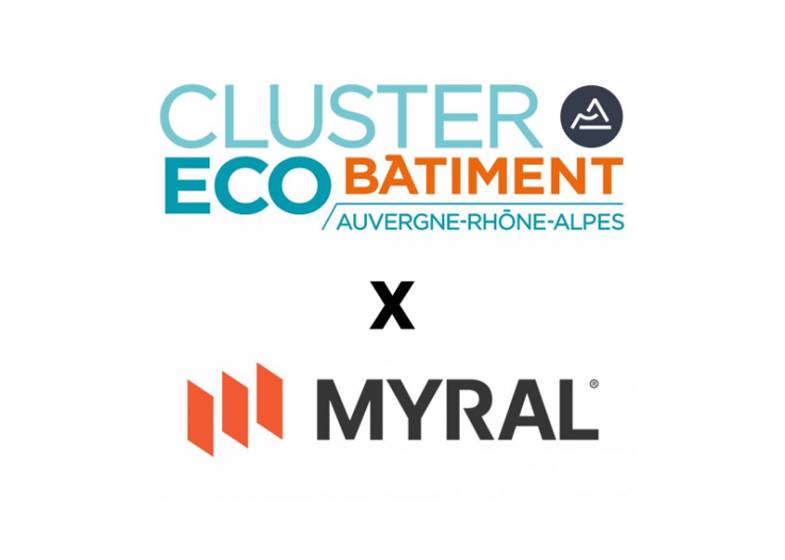 Myral, nouvel adhérent du cluster Eco-Bâtiment